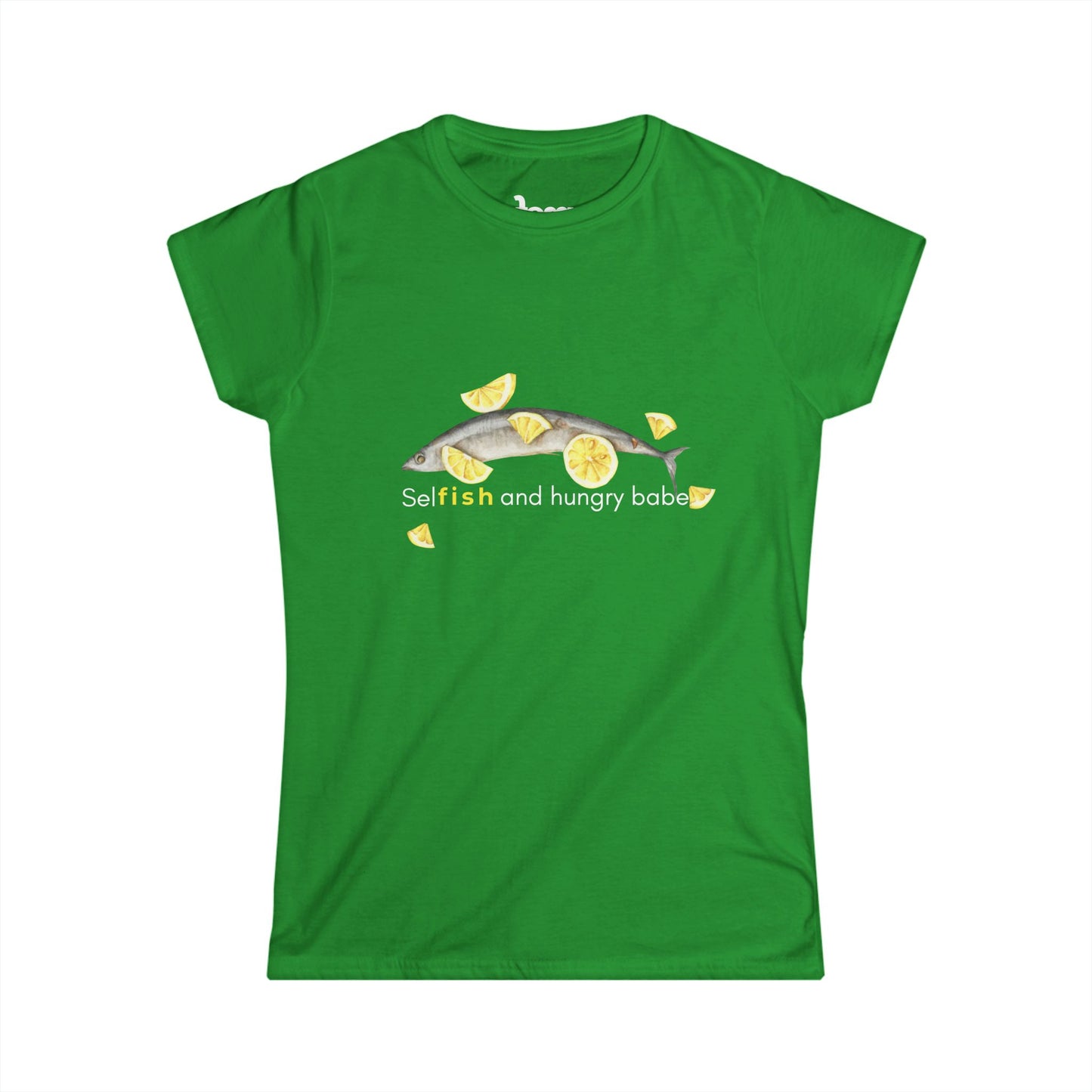 Selfish & Hungr Babe 🐟🍋 Softstyle Tee | A Little Snack With a Big Bite